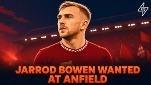 Jarrod-Bowen-wanted-at-Anfield.webp.webp